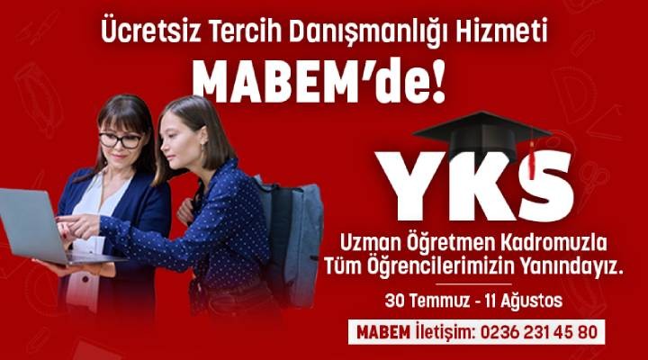MABEM’de ücretsiz YKS tercih danışmanlığı başlıyor