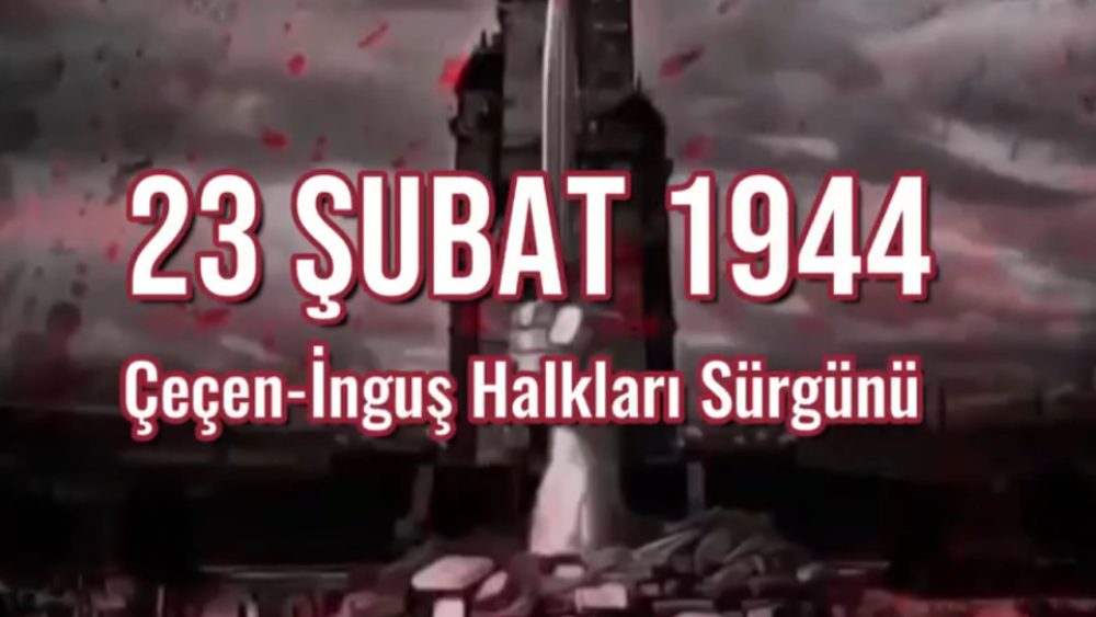Çeçen-İnguş Sürgünü: Unutulmayacak Bir Acı