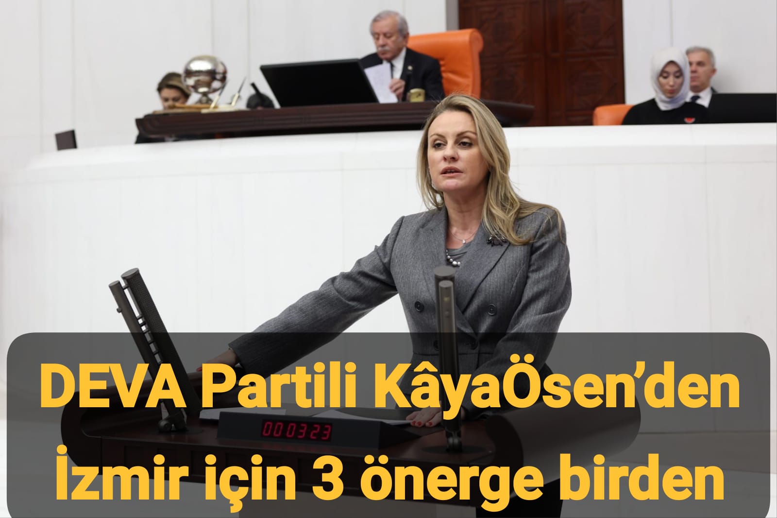 DEVA Partili KâyaÖsen’den İzmir için 3 önerge birden