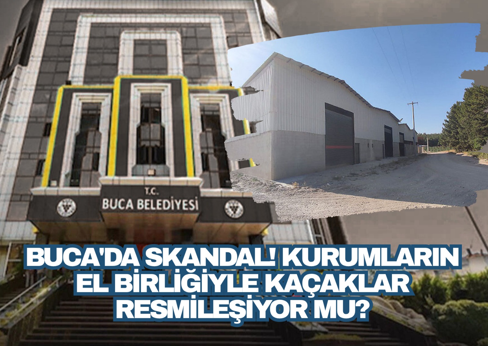 Buca'da Skandal! Kurumların El Birliğiyle Kaçaklar Resmileşiyor Mu?