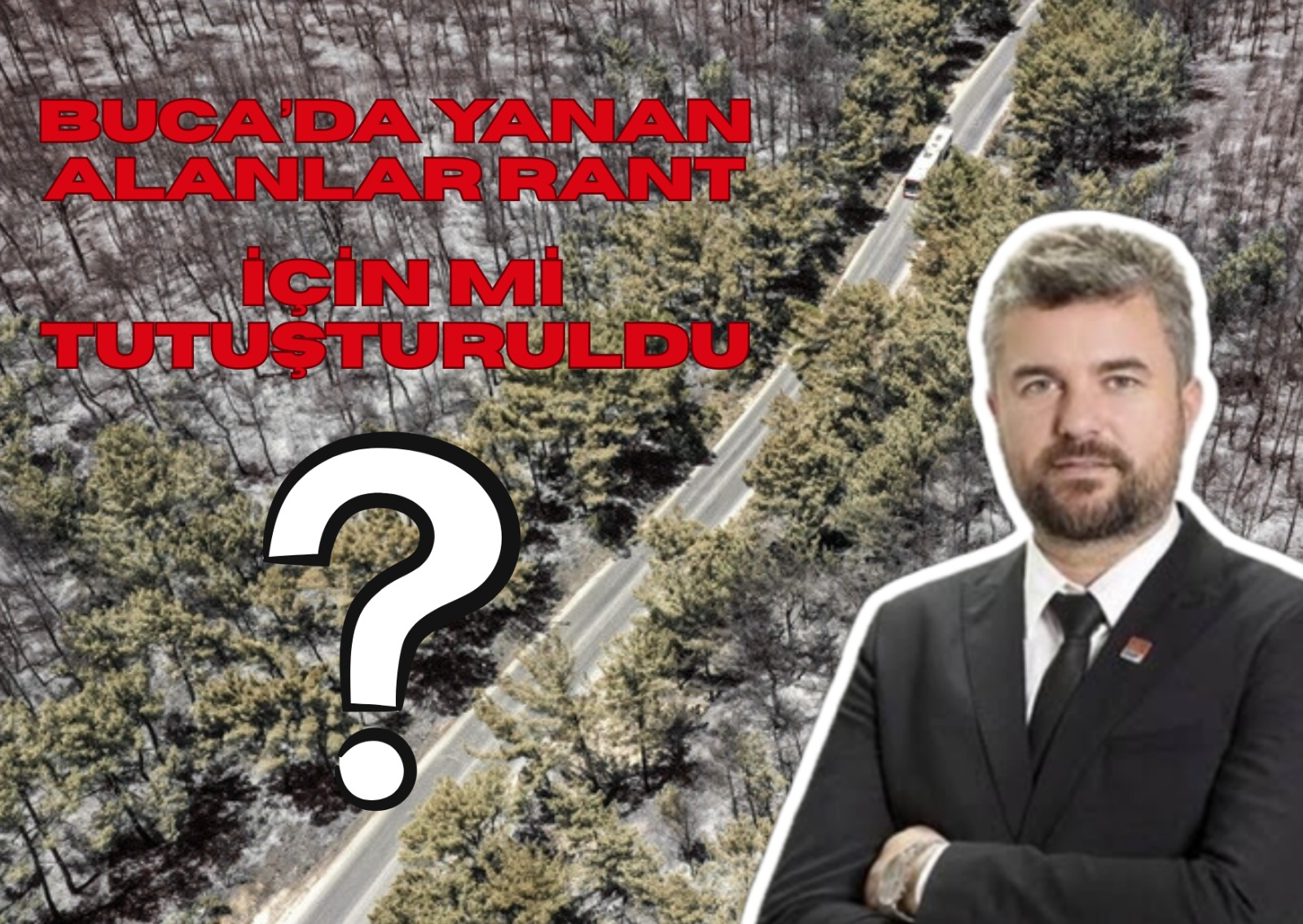 Buca’da Yanan Alanlar Rant İçin mi Tutuşturuldu?