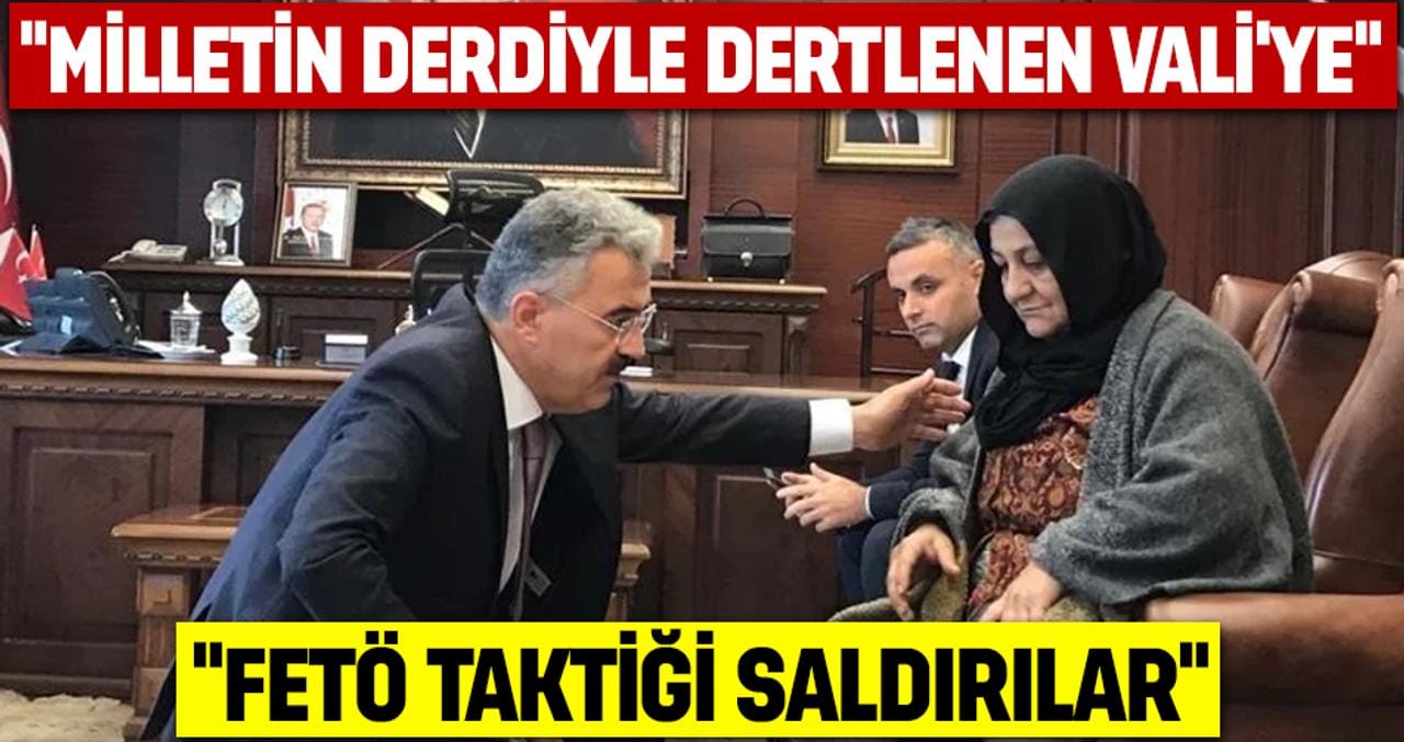 “VALİ EROL AYYILDIZ’A FETÖ TAKTİĞİ SALDIRILAR!”