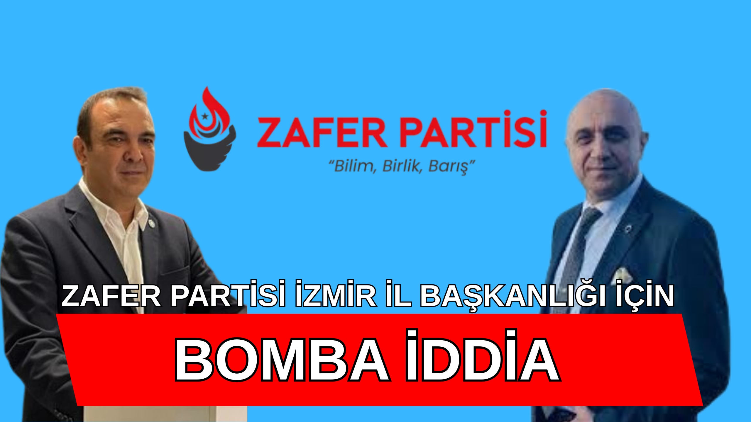 Zafer Partisi İzmir İl Başkanlığı İçin Bomba İddia