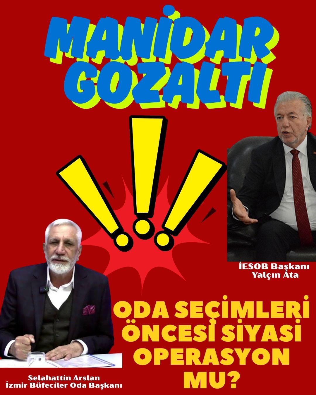 İzmir’de Oda Başkanı Tutuklandı: “Zamanlama ve Yöntem Manidar” Tartışması