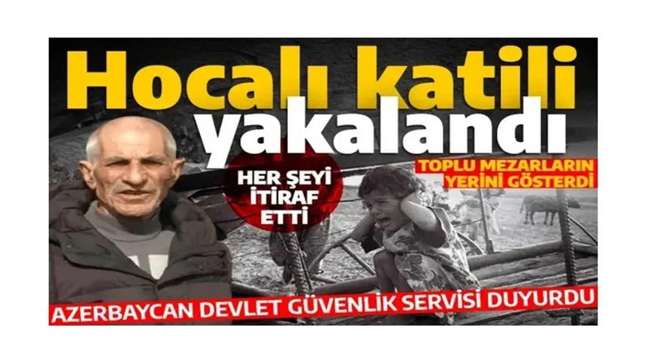 Hocalı Katliamı Faillerinden Madat Babayan, Sivillere Ateş Açtığını İtiraf Etti