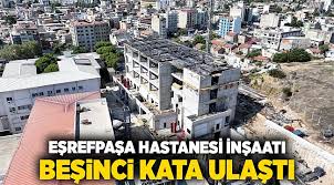 Eşrefpaşa Hastanesi İnşaatı Beşinci Kata Ulaştı