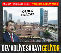 İzmir’e Dev Adliye Sarayı Geliyor!
