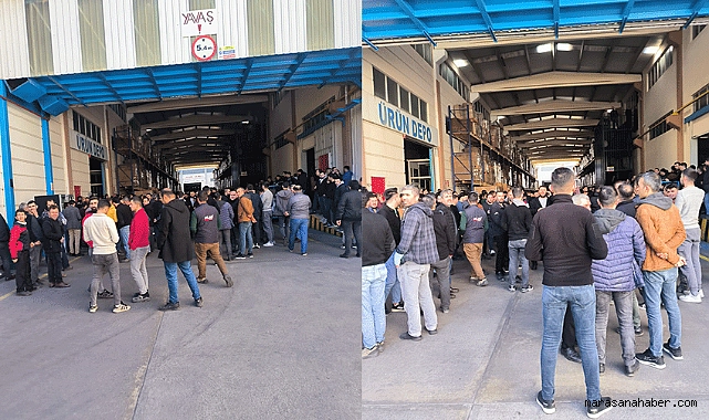 Kahramanmaraş'ta fabrika işçileri greve gitti!