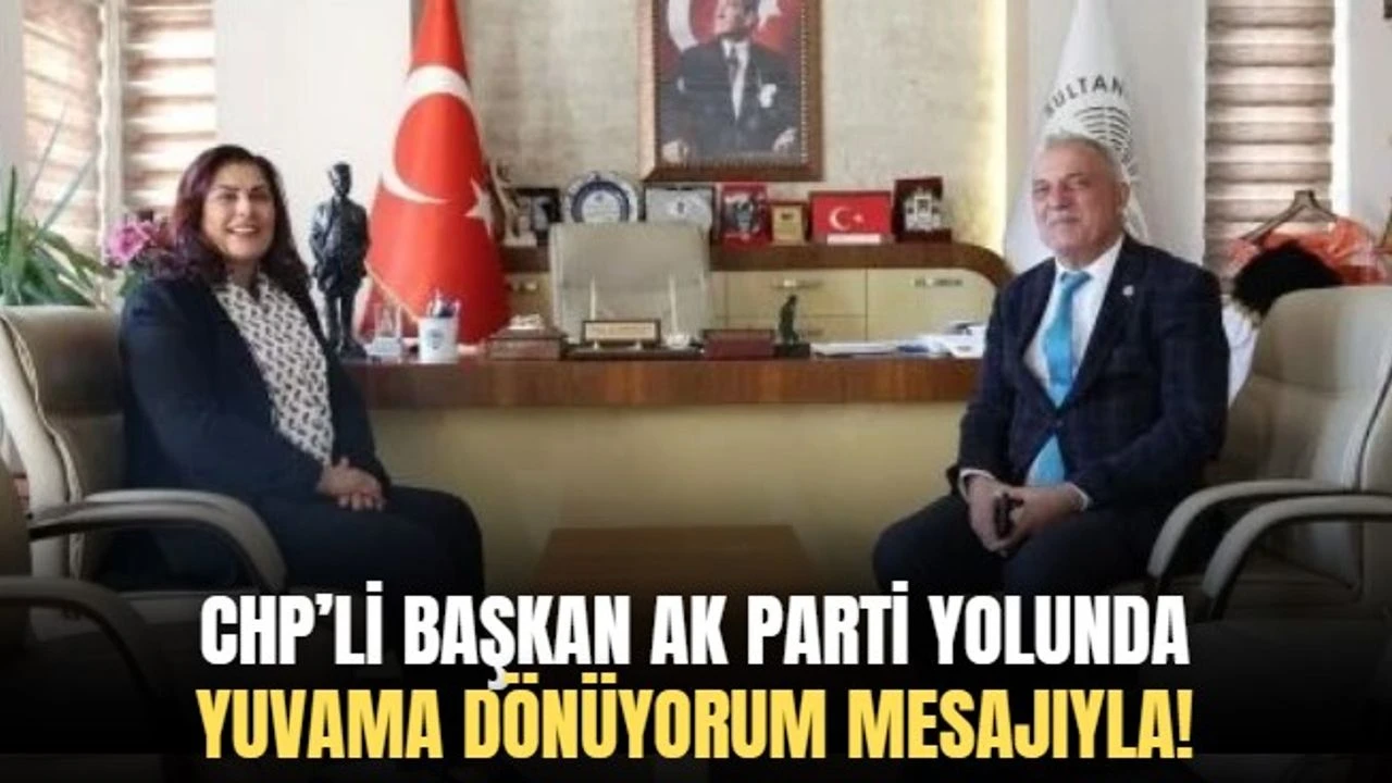 CHP’yle ipleri atan belediye başkanı AK Parti yolunda! Yuvama dönüyorum sözleriyle duyurdu