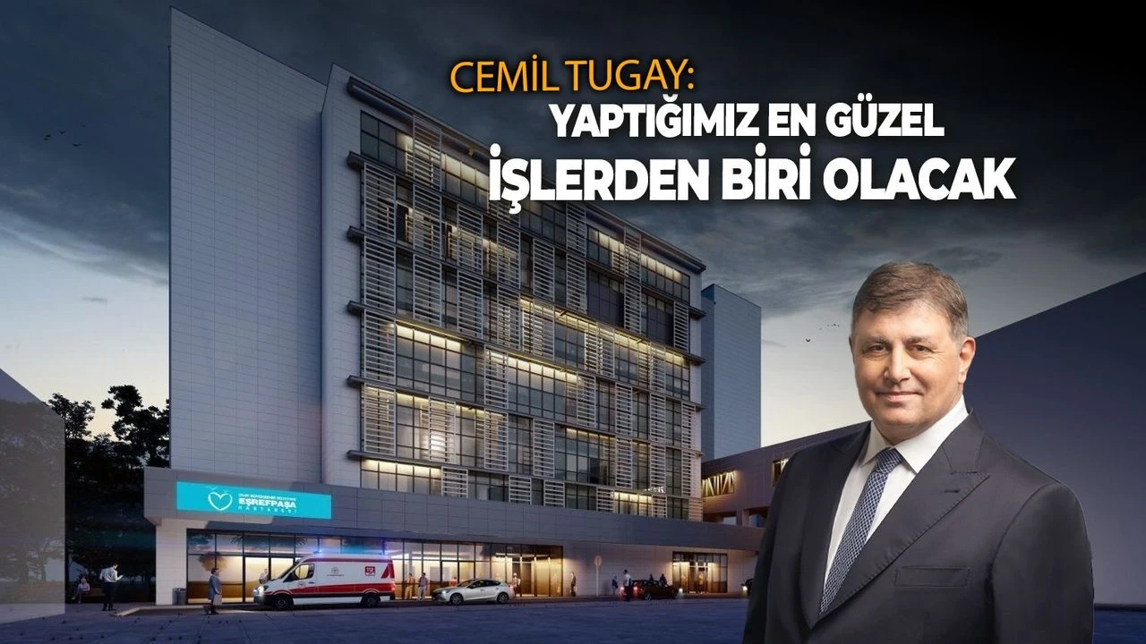 Eşrefpaşa Hastanesi’ne modern ek bina yolda: “En güzel işlerimizden biri olacak”