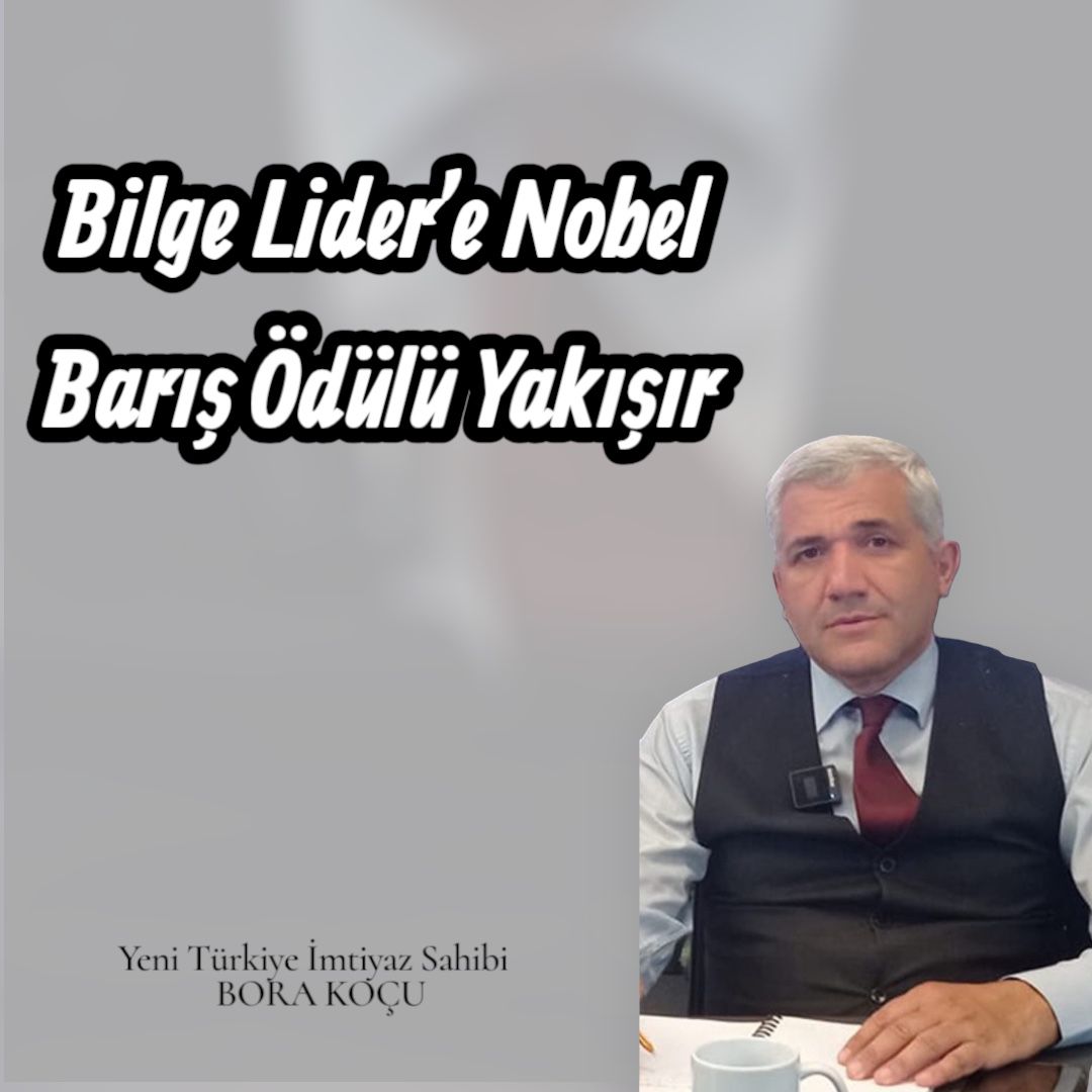 Bilge Lider’e Nobel Barış Ödülü Yakışır  